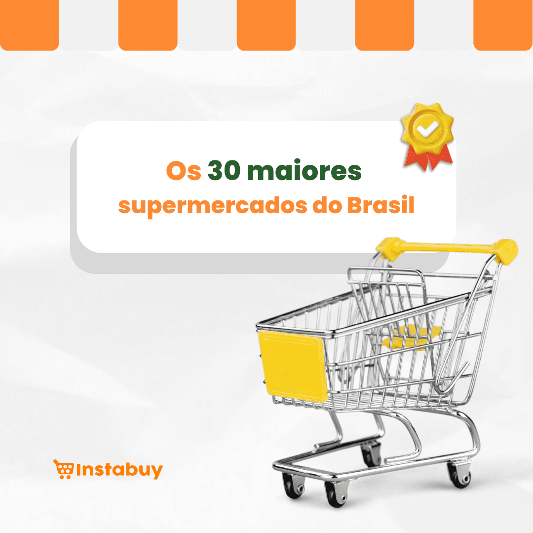 Os 30 maiores supermercados do Brasil 2023